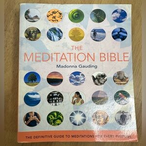 The Meditation Bible by Madonna Gauding